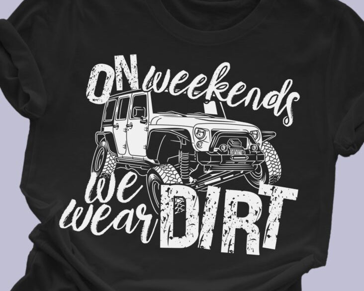 On Weekends We Wear Dirt