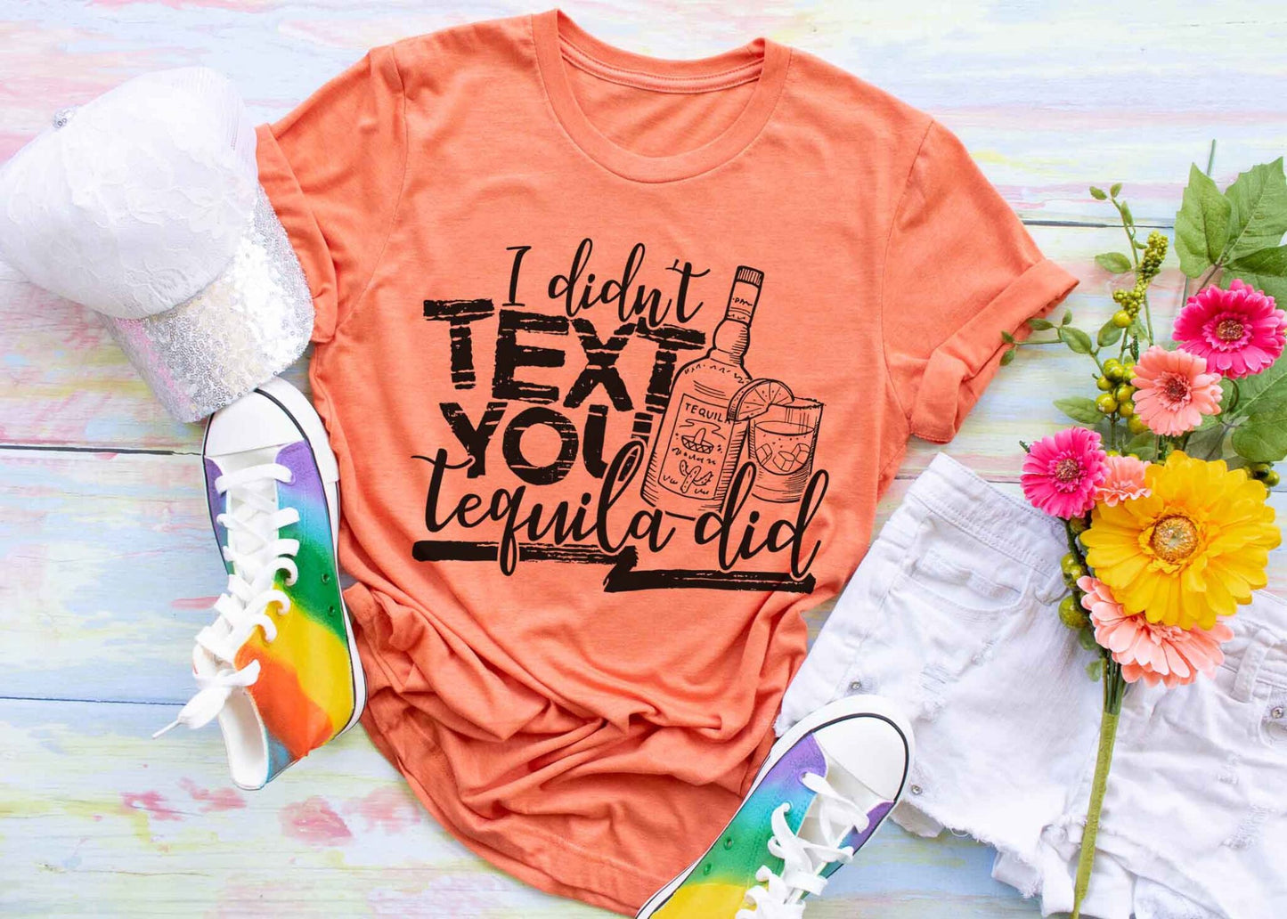 I Didn't Text You Tequila Did
