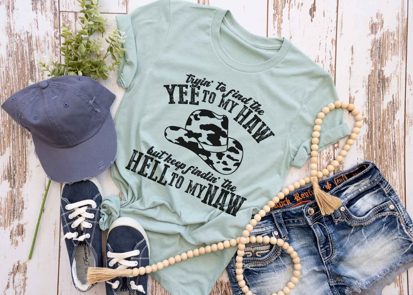 Tryin To Find The Yee To My Haw......