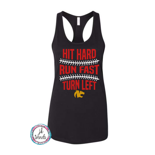Hit Hard Run Fast Turn Tank Top