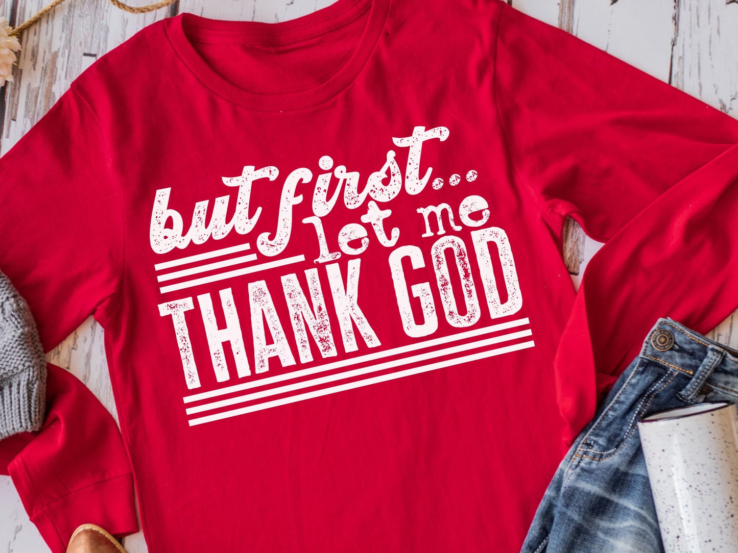But First Let Me Thank God (short sleeve) ⛪