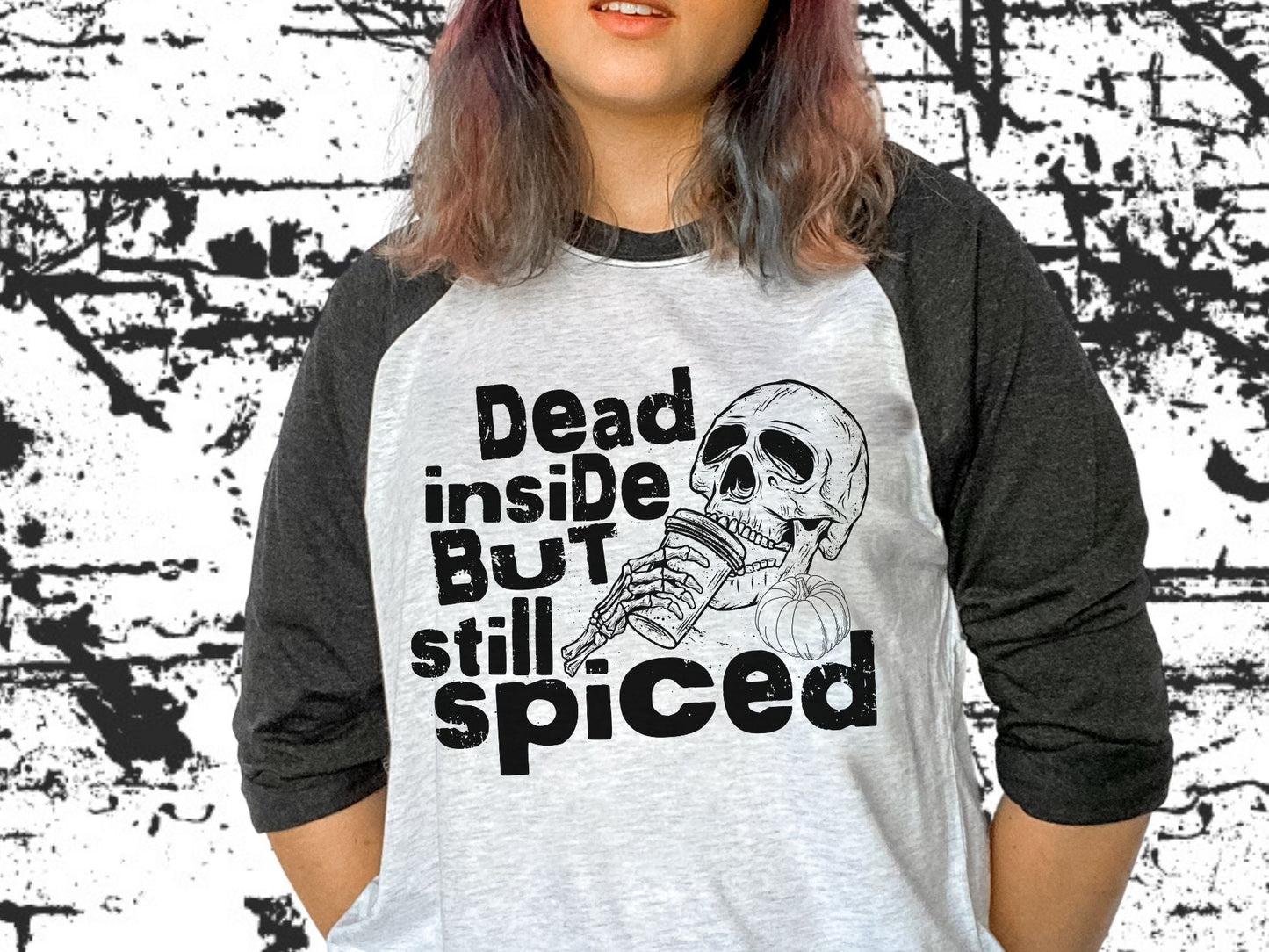 Dead Inside But Still Spiced (short sleeve)