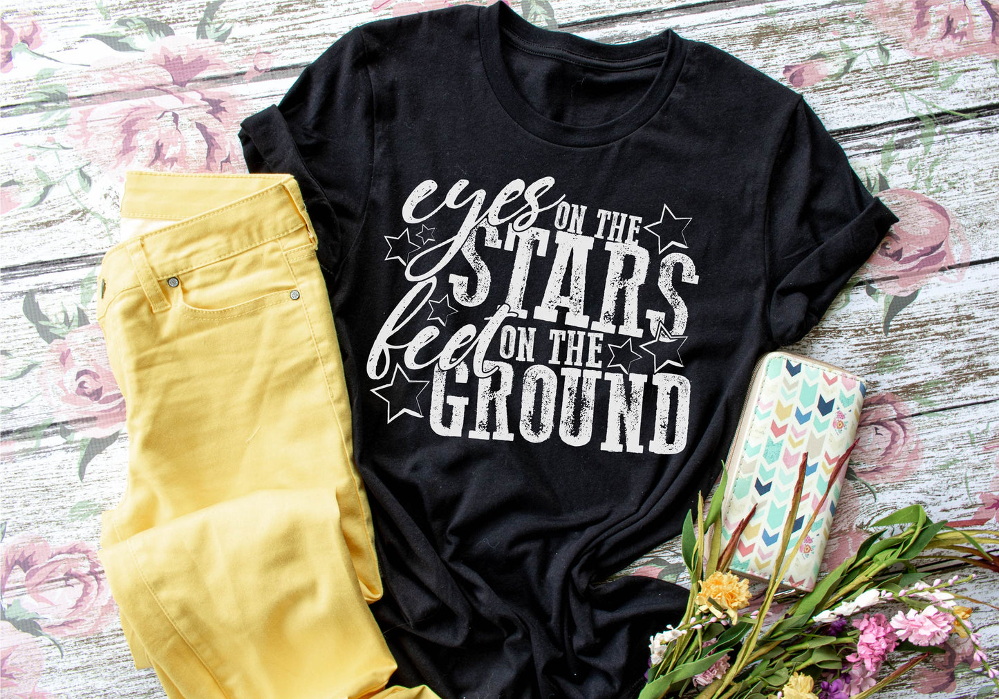 Eyes On The Stars Feet On The Ground