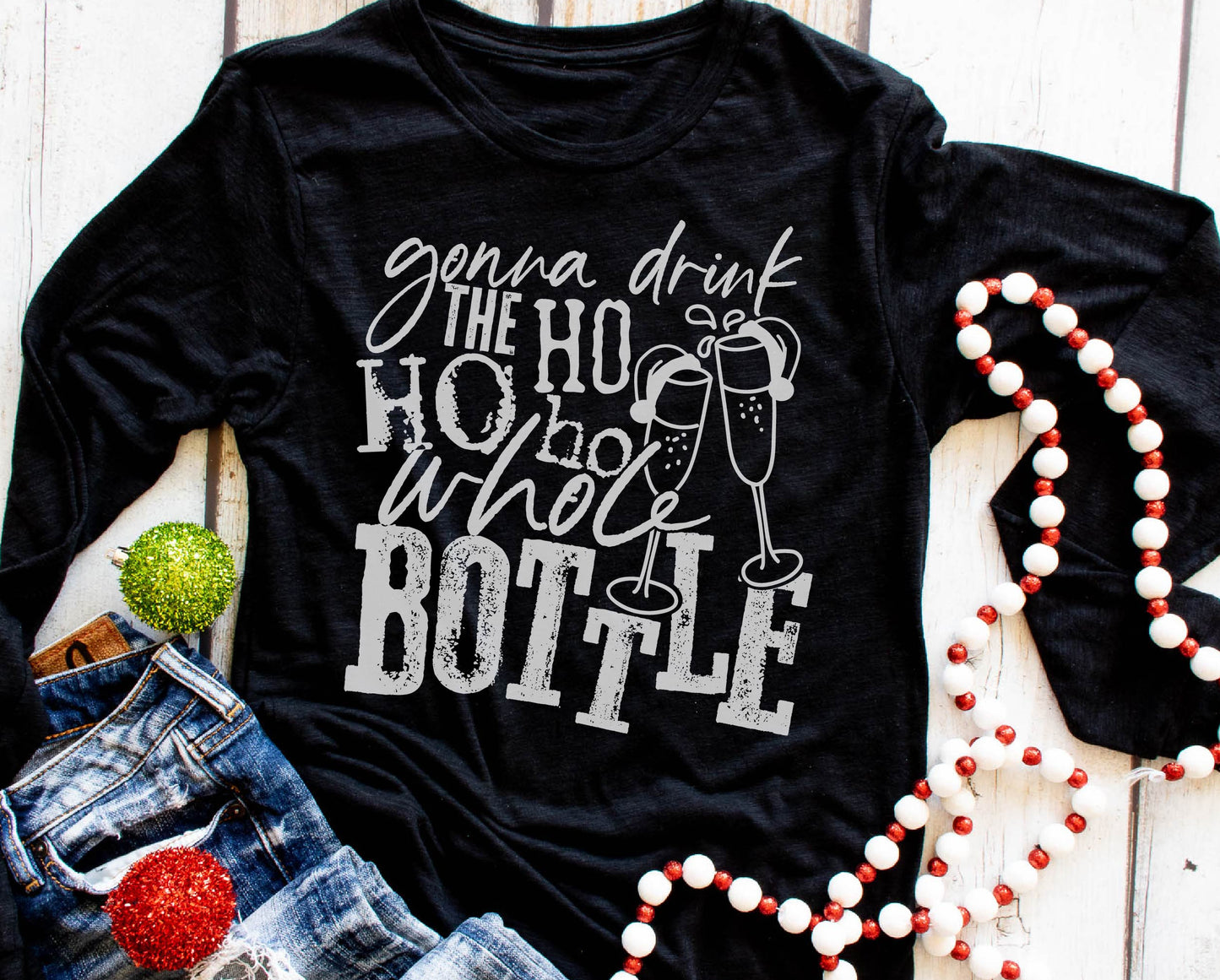 Gonna Drink The Ho Ho Ho Whole Bottle (short sleeve) 🎄