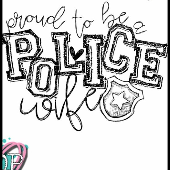 Proud to Be a Police Wife (short sleeve)
