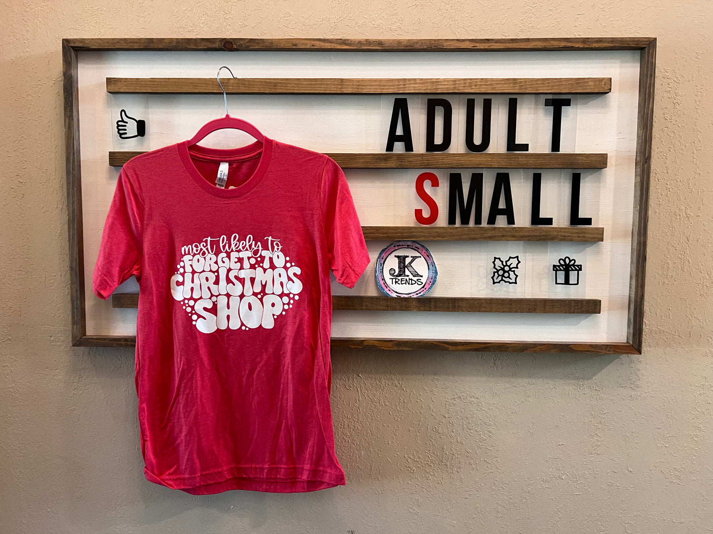 Most Likely to Forget to Christmas Shop Adult Small