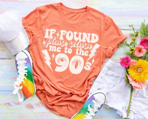 If Found Please Return Me To The 90's