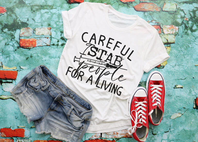 Careful I Stab People For A Living