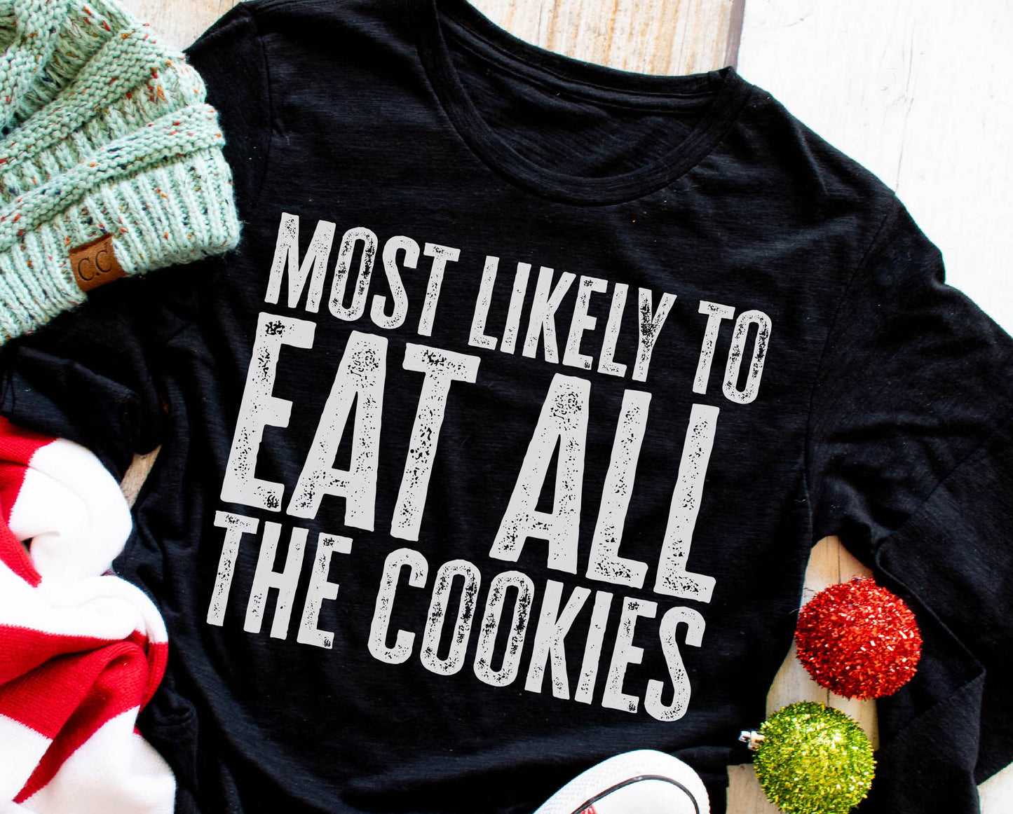 Most Likely To Eat All The Cookies (short sleeve) 🎄
