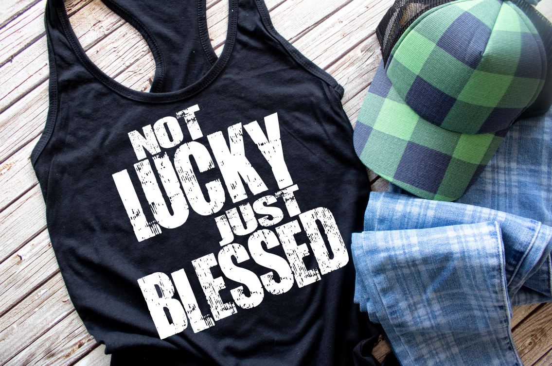 Not Lucky Just Blessed (short sleeved)