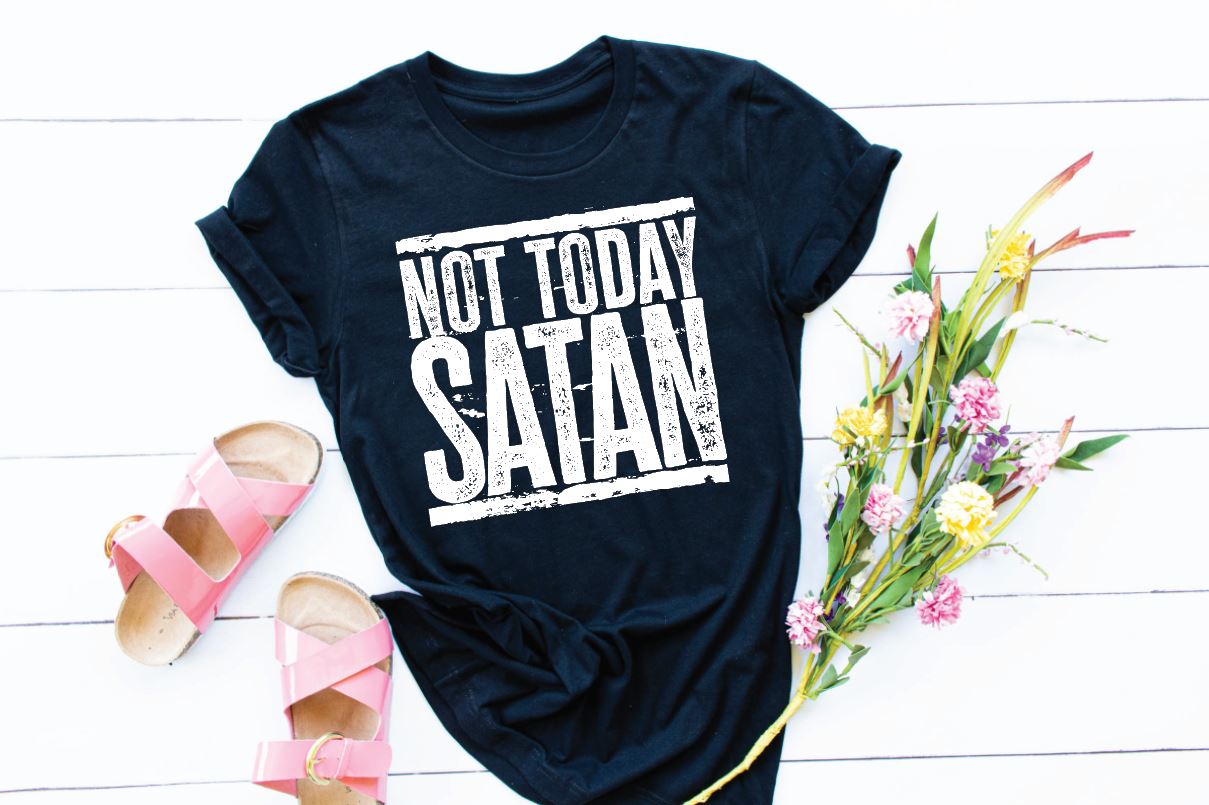 Not Today Satan ⛪