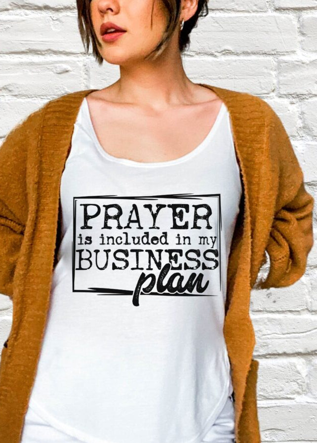 Prayer Is Included In My Business Plan (short sleeve)⛪