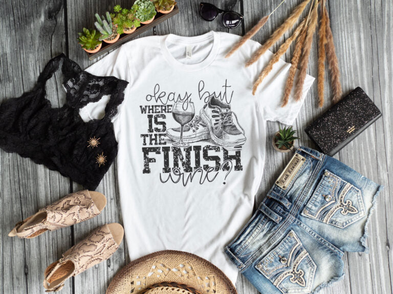 Okay But Where is the Finish Wine?