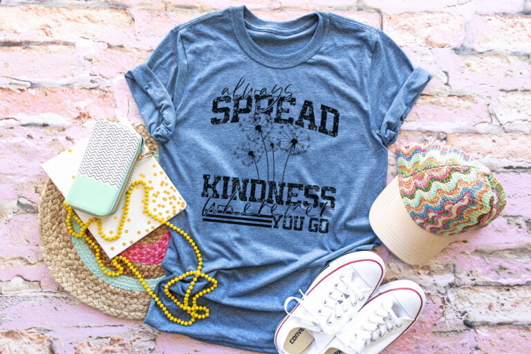 Always Spread Kindness Wildflowers You Go ☺️