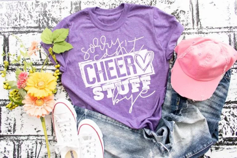 Sorry Can't Cheer Stuff Bye