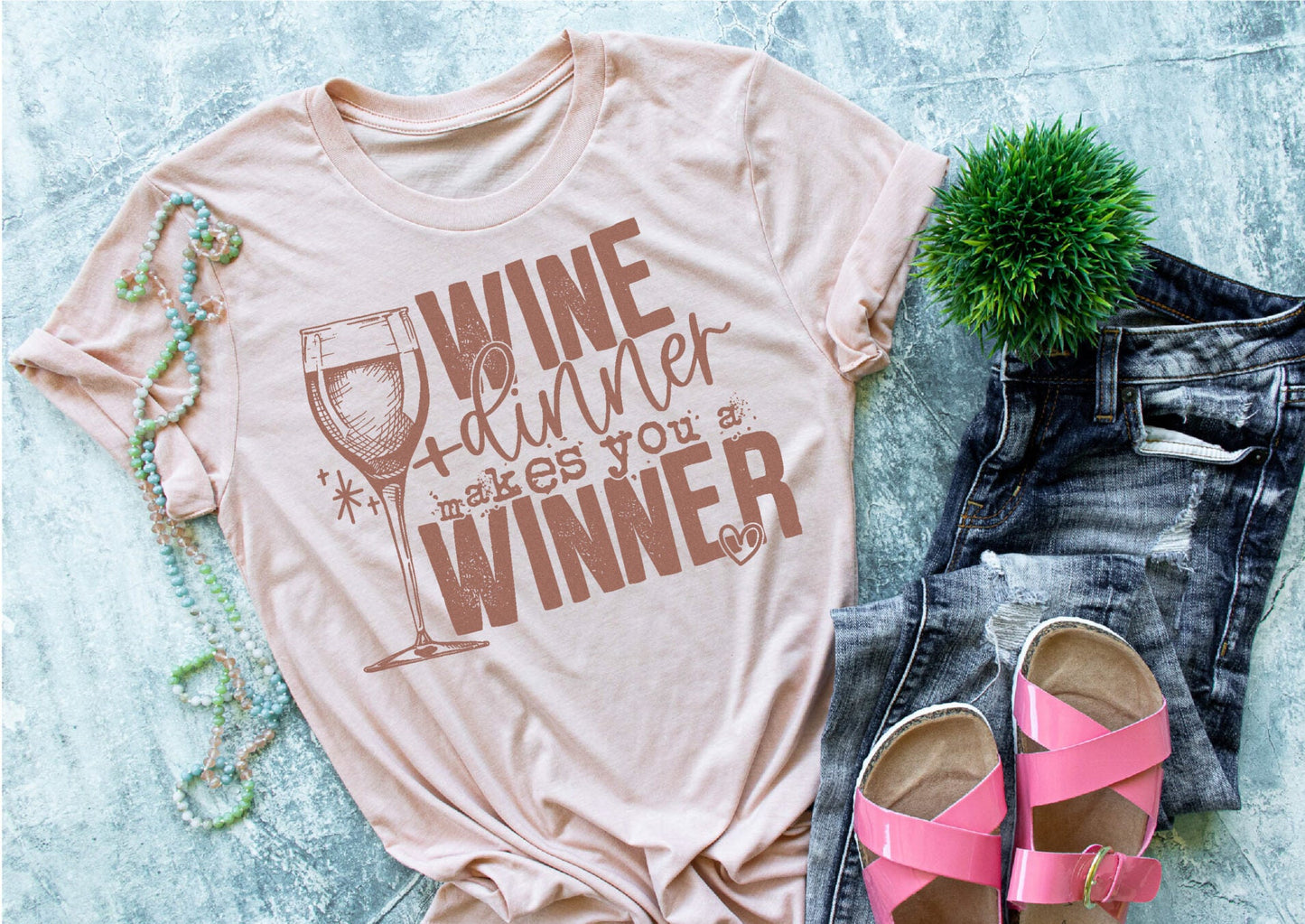 Wine + Dinner Makes You A Winner