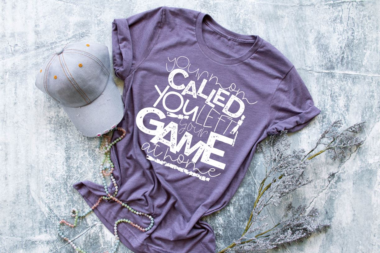 Your Mom Called You Left Your Game at Home