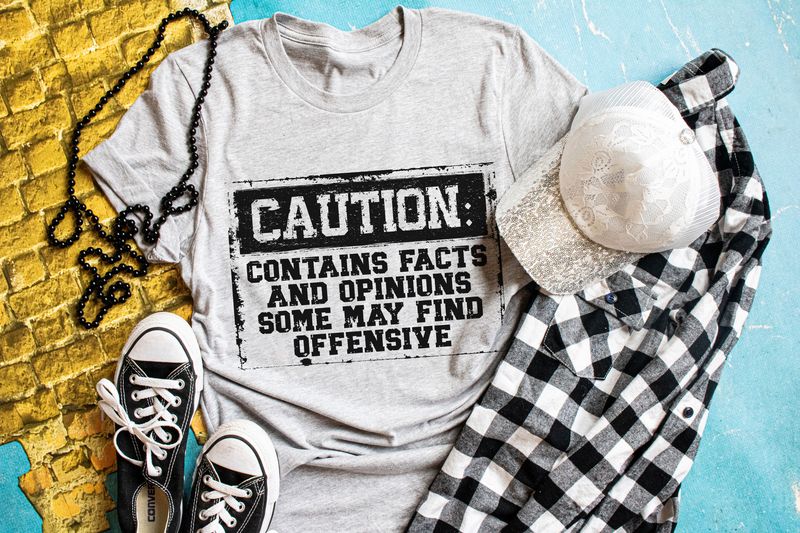 Caution: Contains Facts and Opinions Some May Find Offensive