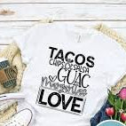 Tacos Chips & Salsa Guac Margarita Love