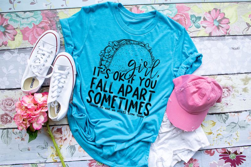 Girl It's Ok If You Fall Apart Sometimes....