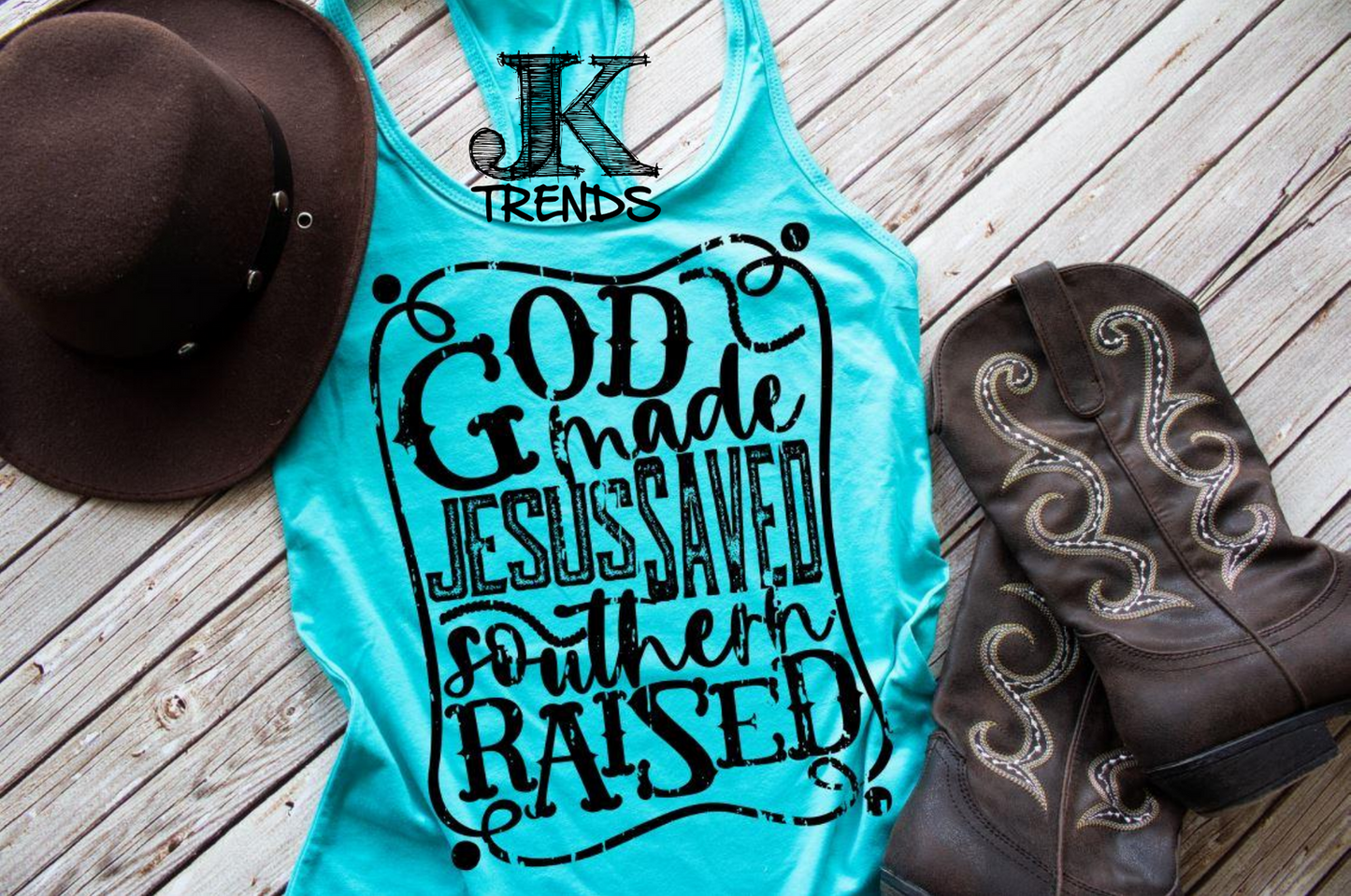 God Made Jesus Saved Southern Raised (short sleeve)