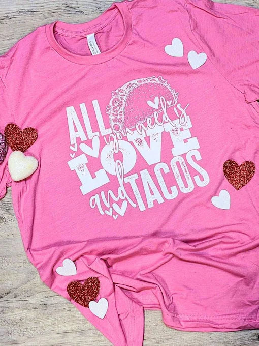 All You Need Is Love And Tacos