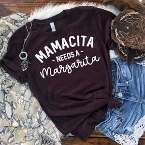 Mamacita Needs A Margarita
