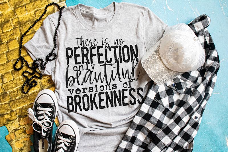There Is No Perfection Only Beautiful Versions Of Brokenness☺️