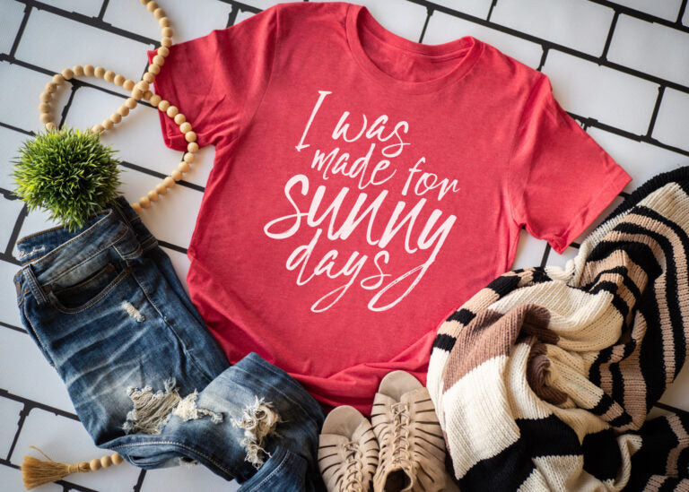 I Was Made For Sunny Days