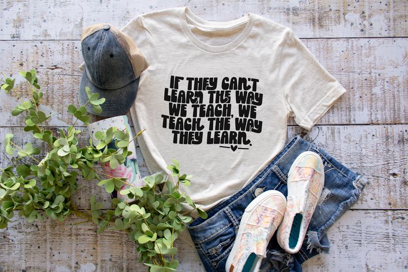 If They Can't Learn The Way We Teach.....