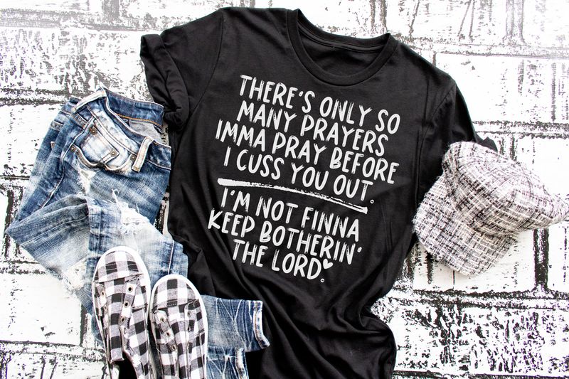 There's Only So Many Prayers......⛪