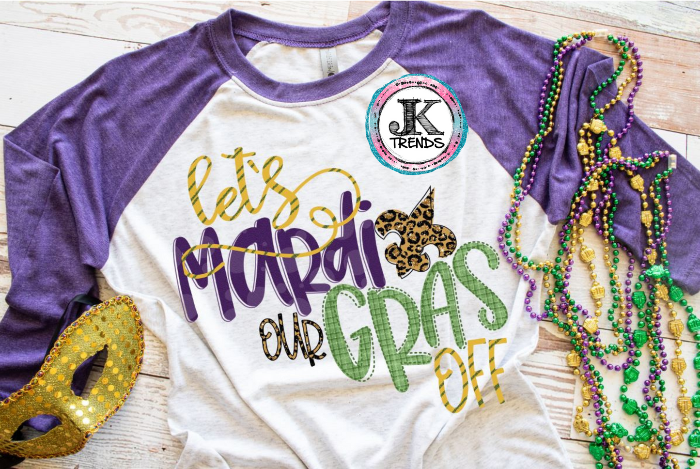 Let's Mardi our Gras Off