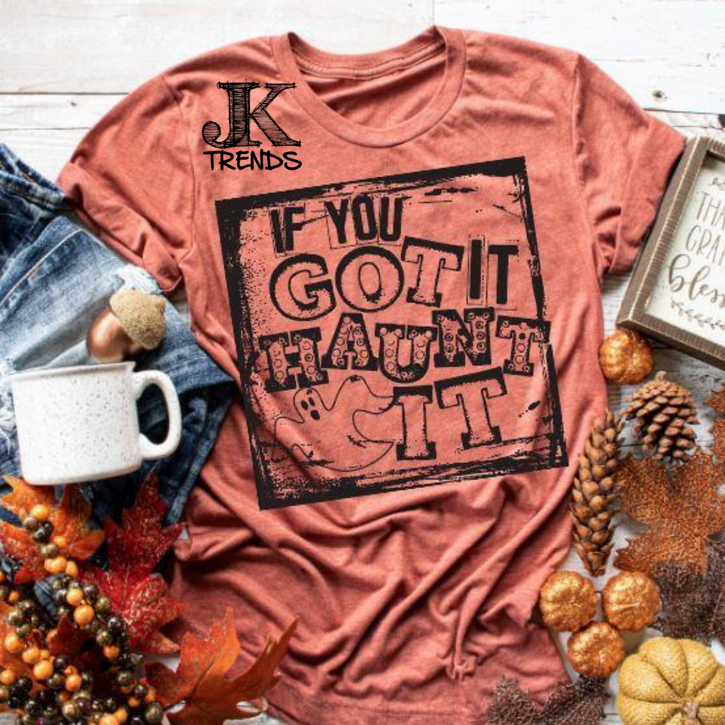 If You Got It Haunt It 🎃