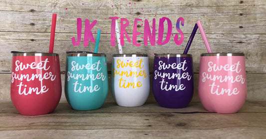 Sweet summer time stainless steel Custom wine sweet summer time teacher gift -wine lover - mothers day - birthday gift