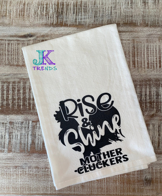 Rise & Shine Mother Cluckers Kitchen Towel