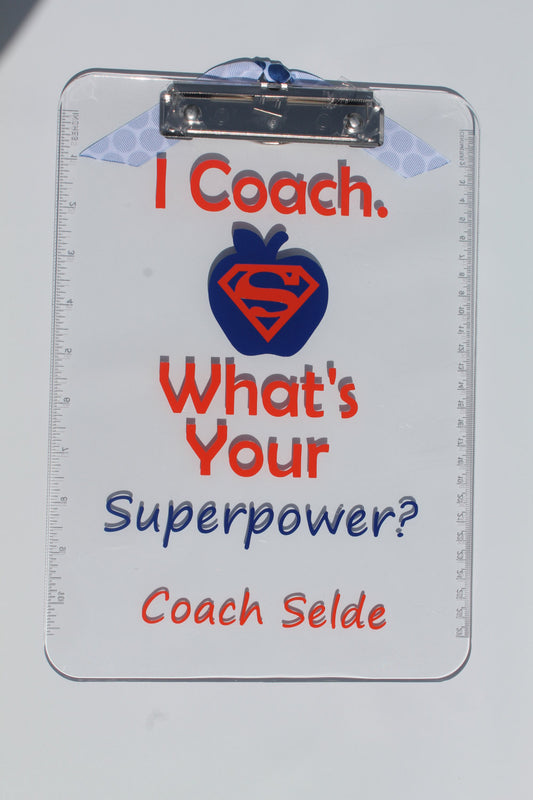 Coach I Coach What's Your Superpower? Appreciation Clip Board - Name- Thank You - Christmas - End of Year - School - Gift