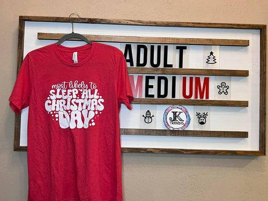 Most Likley to Sleep All Christmas Day Adult Medium