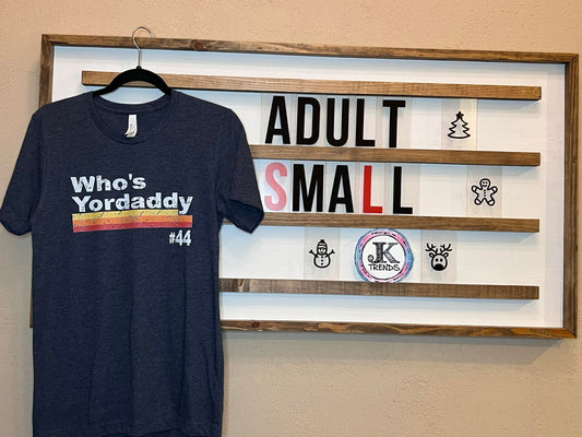 Who's Yordaddy #44 Adult Small