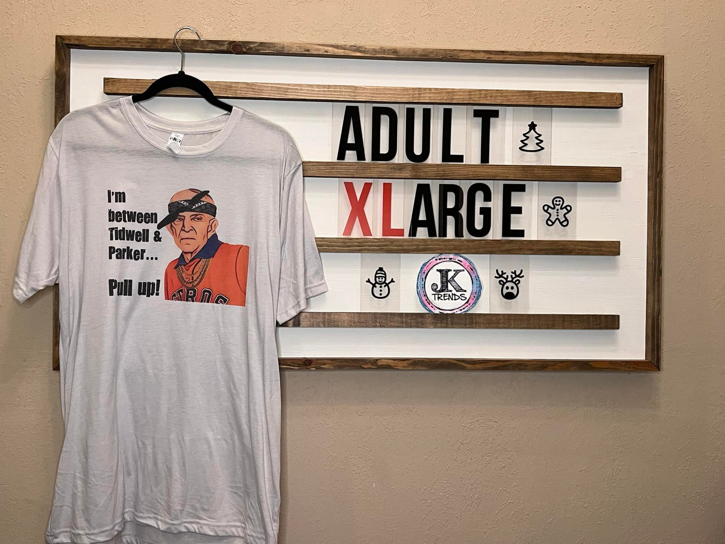 I'm Between Tidwell and Parker Adult X-Large