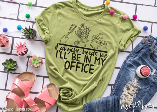 If Anyone Needs Me I'll Be In My Office