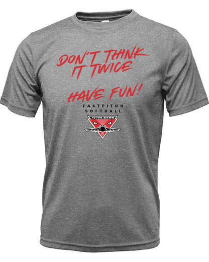 Don't Think Twice Intruders Drifit Shirt