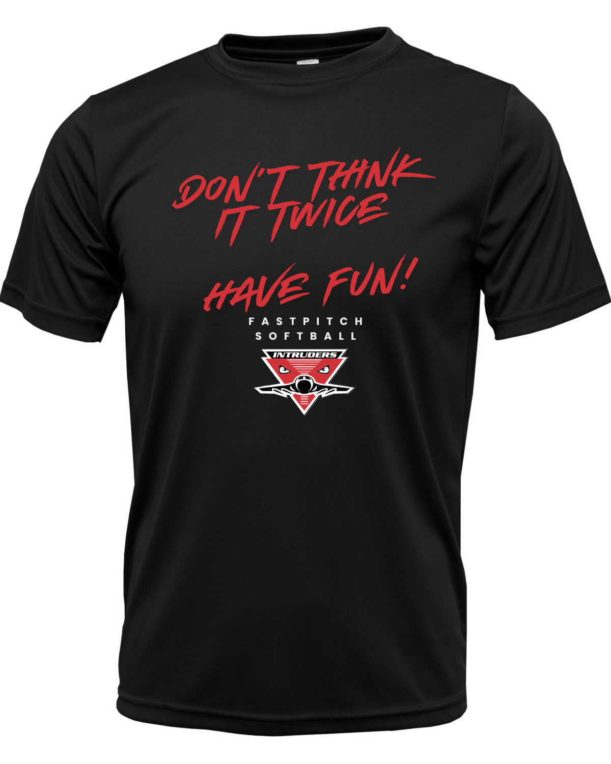 Don't Think Twice Intruders Drifit Shirt