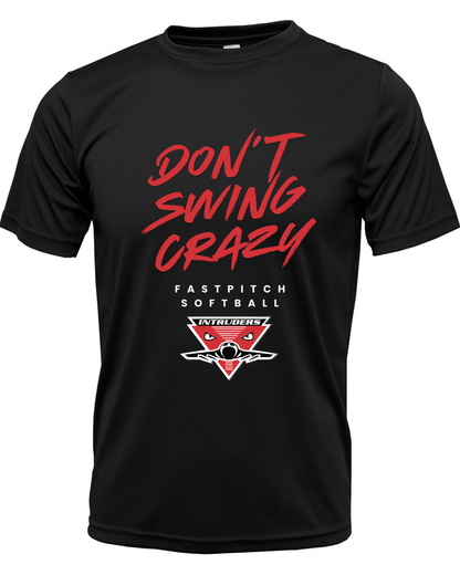 Don't Swing Crazy Intruders Drifit Shirt