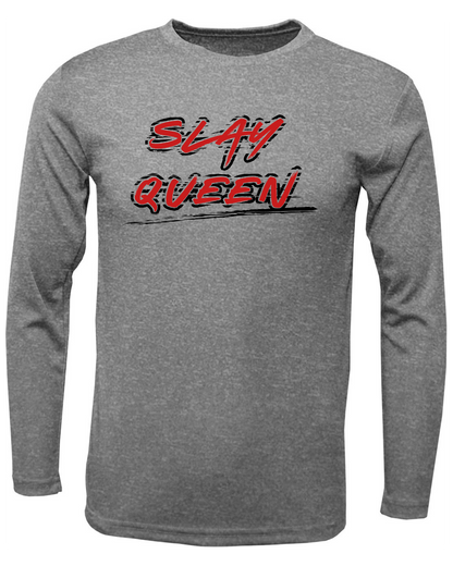 Slay Queen Drifit Long Sleeve Shirt