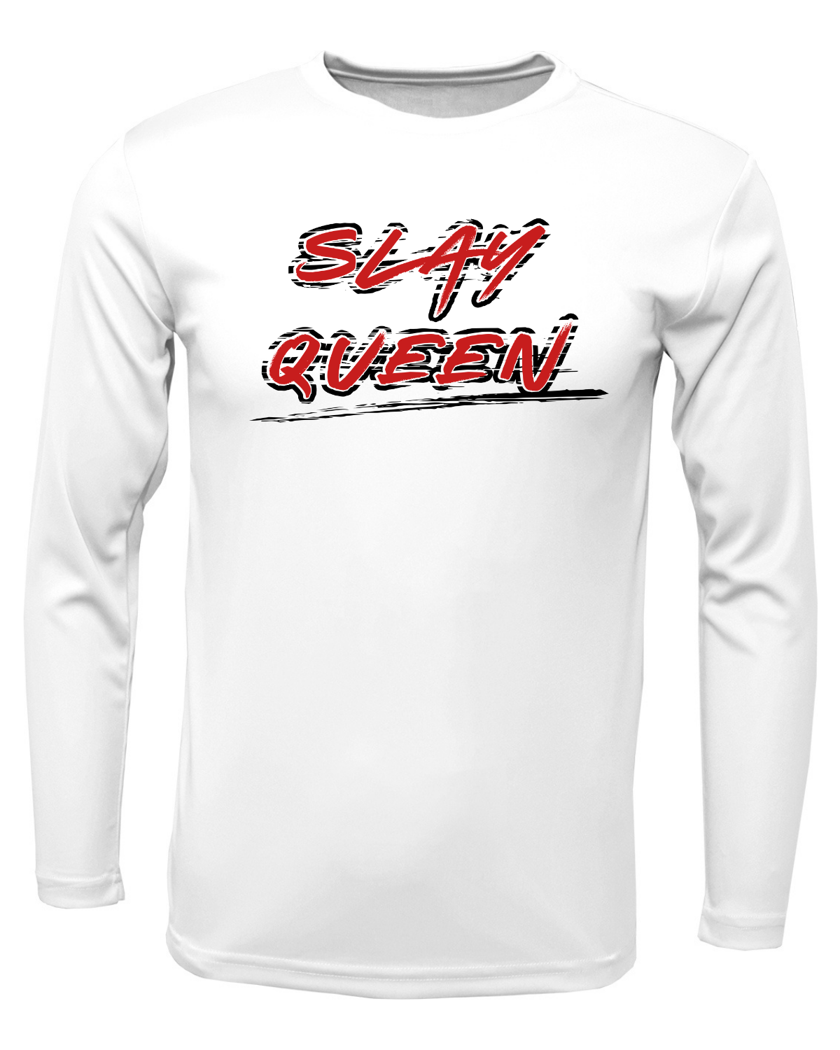 Slay Queen Drifit Long Sleeve Shirt