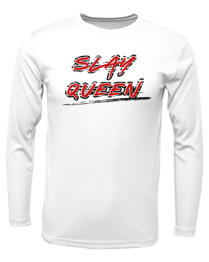 Slay Queen Drifit Long Sleeve Shirt