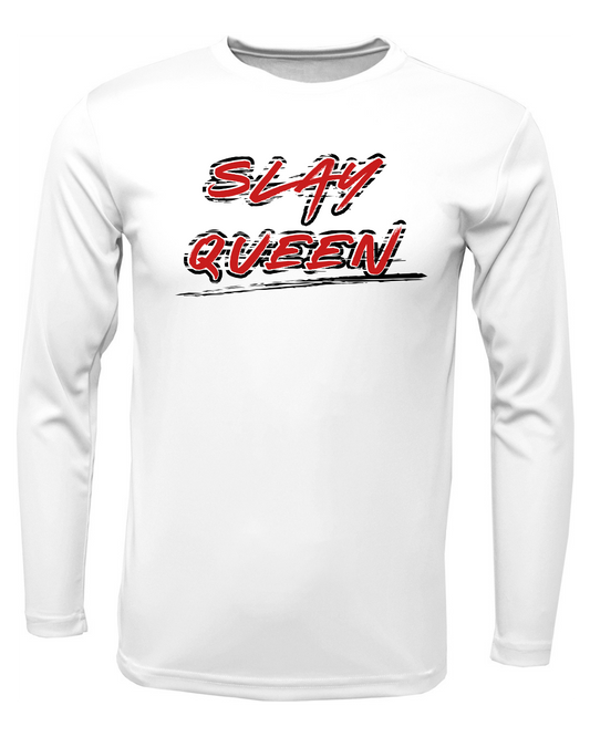 Slay Queen Drifit Long Sleeve Shirt