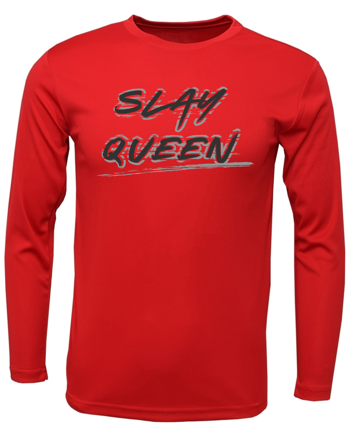 Slay Queen Drifit Long Sleeve Shirt