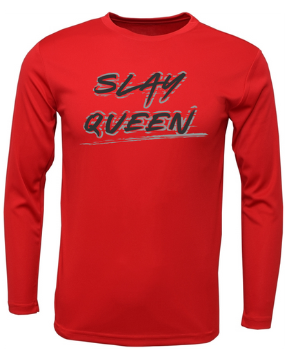 Slay Queen Drifit Long Sleeve Shirt