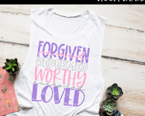 Forgiven Redeemed Worthy Loved ⛪